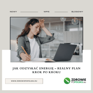 Jak odzyskać energię – realny plan krok po kroku dla Polaków w Niemczech