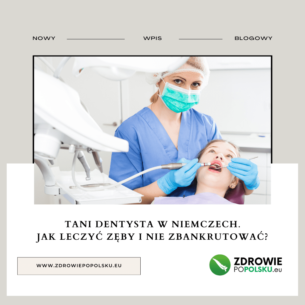 Tani dentysta Niemcy: Jak leczyć zęby i nie zbankrutować?